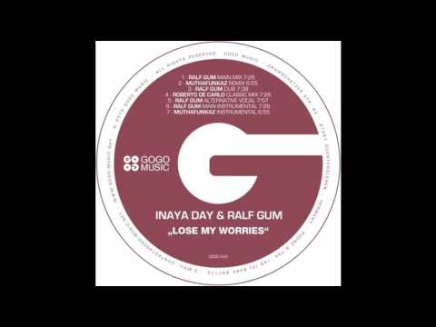 Inaya Day & Ralf Gum - Lose My Worries (Louis Benedetti Vocal Mix)