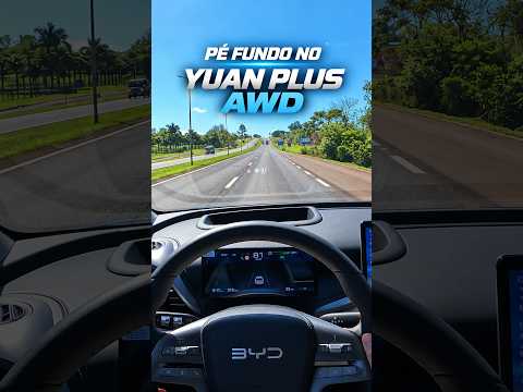 Pé fundo no BYD Yuan Plus AWD