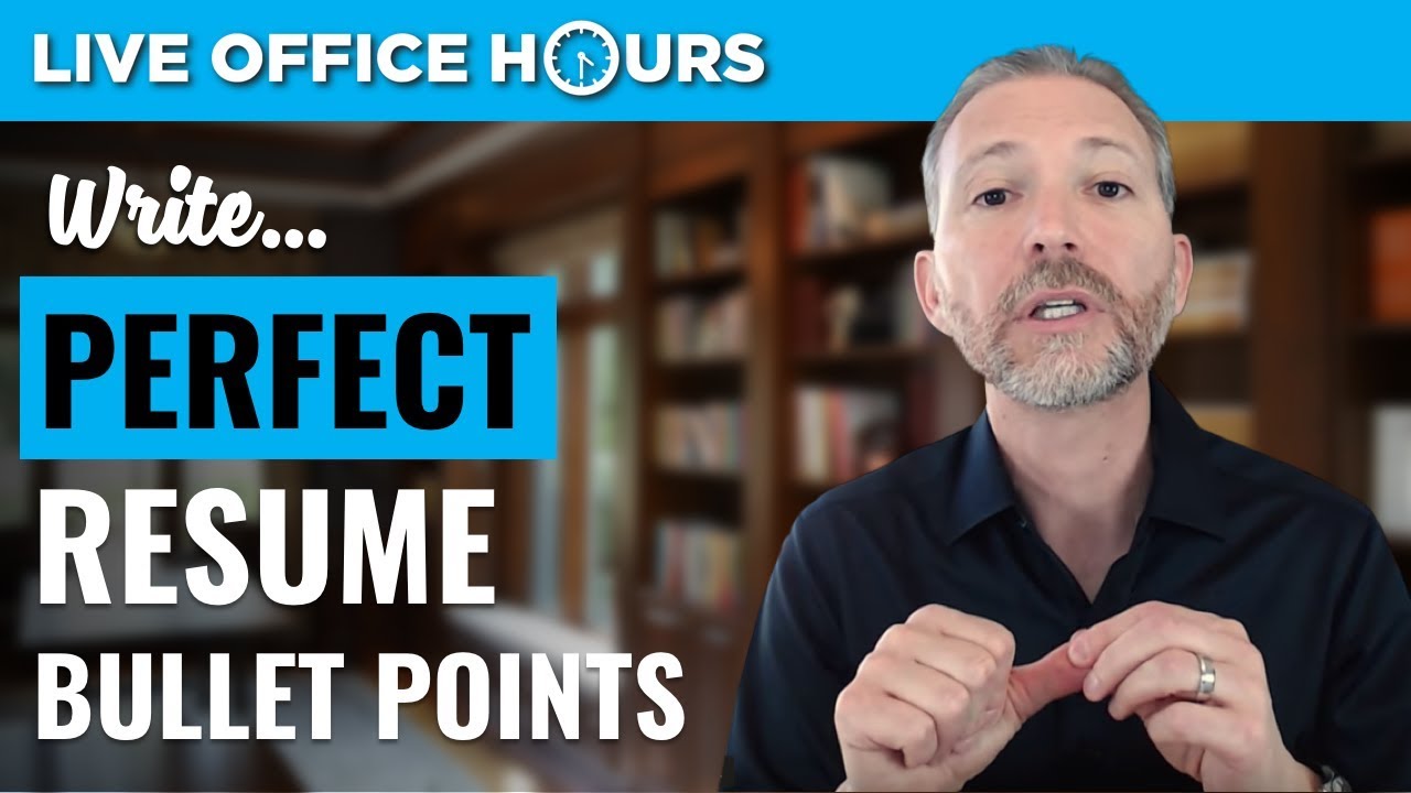 How to Write Perfect Resume Bullet Points: Live Office Hours: Andrew LaCivita