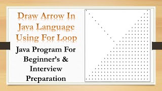 Draw Arrow Shape in Java Language . Java Program for Beginner's & Interview Preparation.