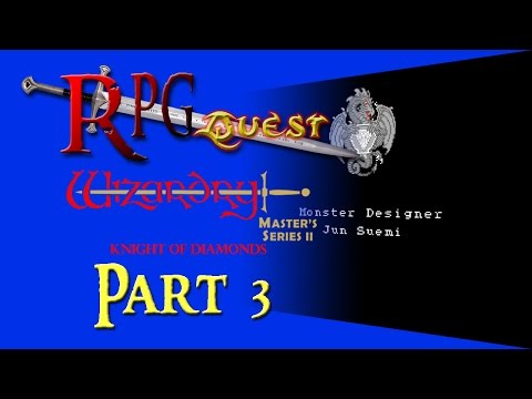 RPG Quest #68: Wizardry: Knight of Diamonds (NES) Part 3