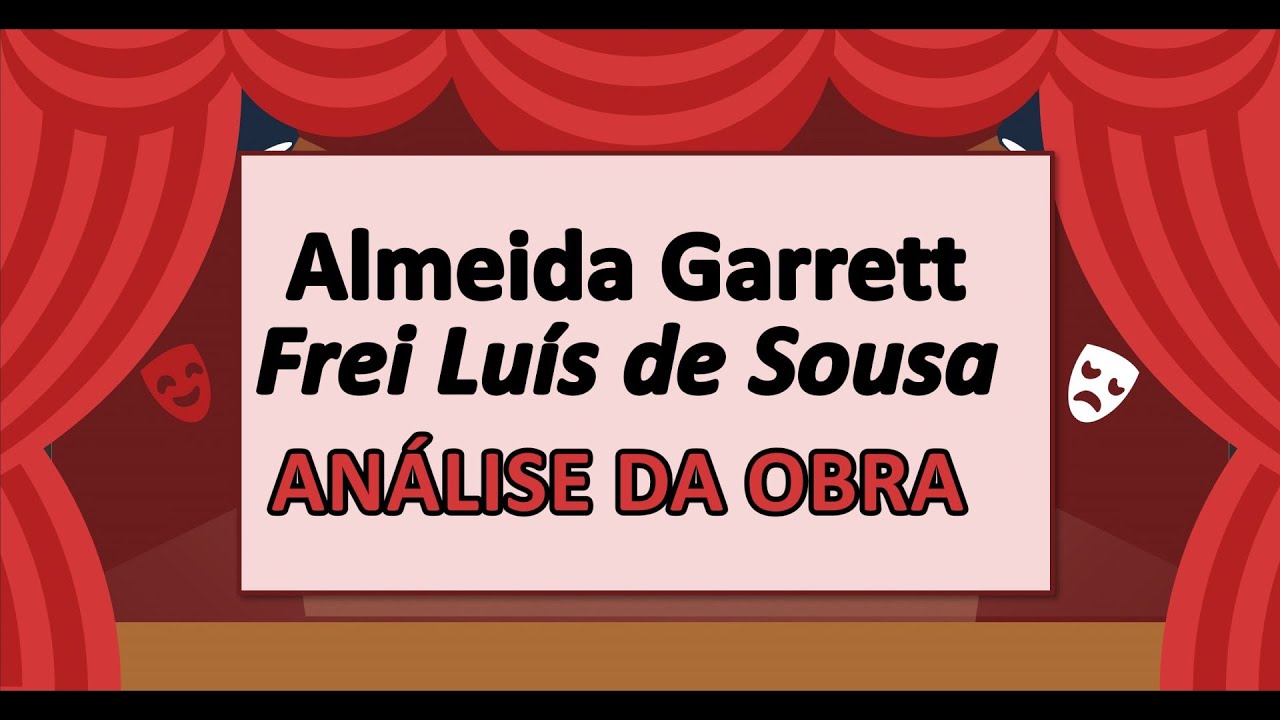 5-"FREI LUÍS DE SOUSA" | Análise da obra
