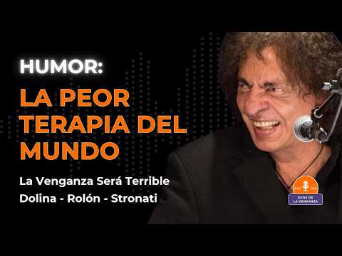 La peor terapia del mundo (según Dolina, Rolón y Stronati)