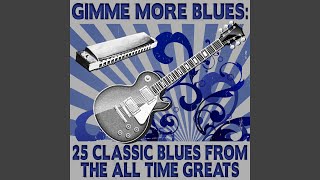 Woke Up This Morning (My Baby She Was Gone)