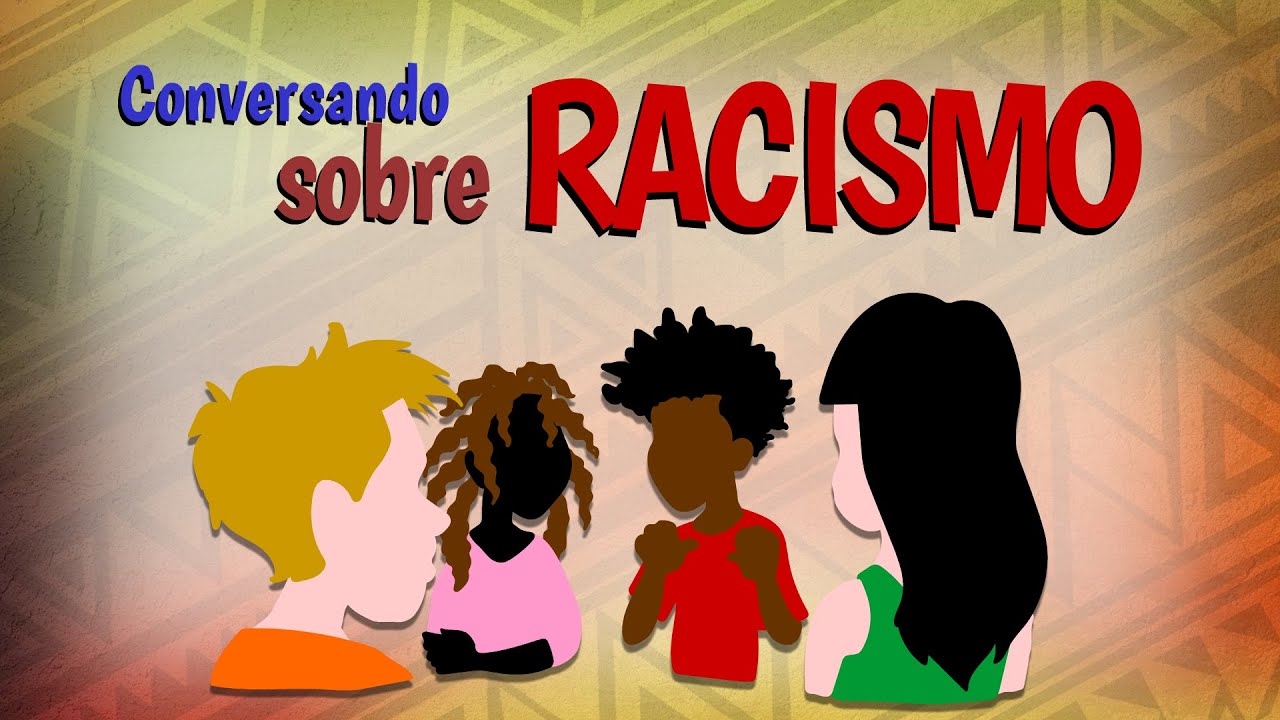 Conversando sobre racismo