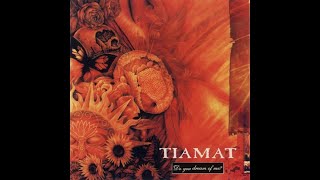 Tiamat - Do you dream of me? (Lyrics, 1080p60)