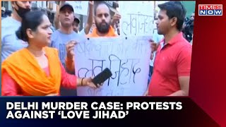 Shraddha Murder Case | Protests Outside Mehrauli Police Station, Crowd Alleges 'Religious Motive'