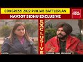 On Becoming Congress' CM Face & 2022 Punjab Battleplan | Navjot Sidhu's Most Detailed Interview