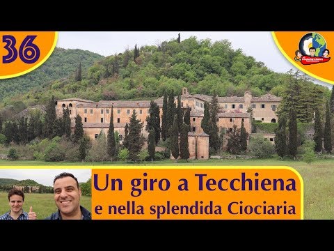 UN GIRO A TECCHIENA E NELLA SPLENDIDA CIOCIARIA