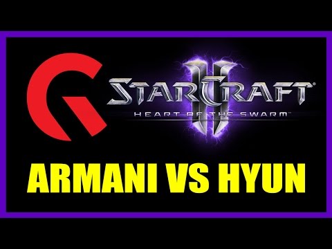 Armani vs HyuN: Gfinity StarCraft 2 Cup Game 1