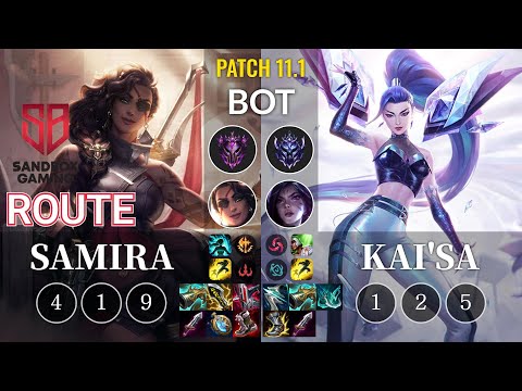 SB Route Samira vs Kai'Sa Bot - KR Patch 11.1