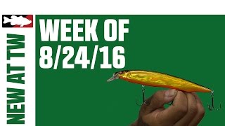 What's New At Tackle Warehouse 8/24/16