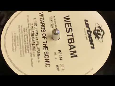 WESTBAM - WIZARDS OF THE SONIC (RED JERRY VS WESTBAM MIX)