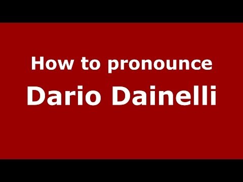 How to pronounce Dario Dainelli (Italian/Italy)  - PronounceNames.com
