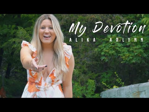 My Devotion Music Video - Alika Arlynn