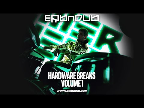 Erb N Dub - Hardware Breaks Sample Pack *OUT NOW*