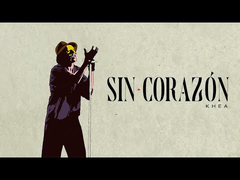 KHEA - SIN CORAZÓN (Official Video)