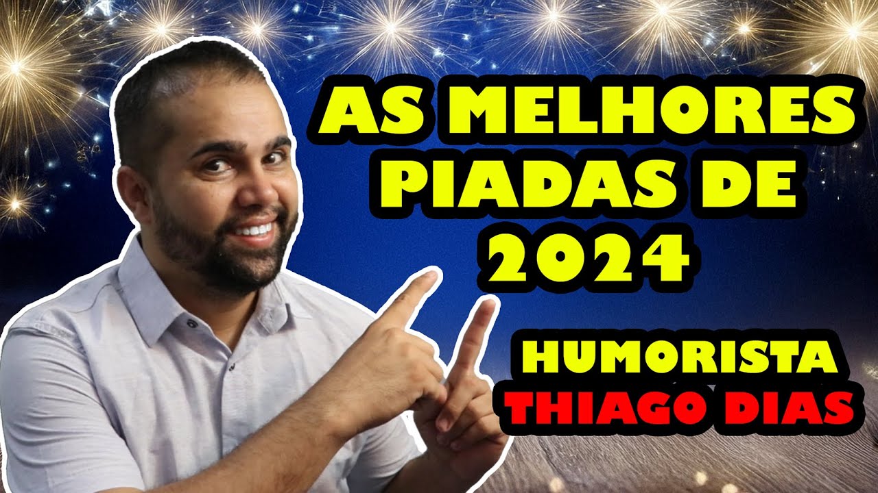 AS MELHORES PIADAS DE 2024 😂 RETROSPECTIVA COM THIAGO DIAS | PIADAS ENGRAÇADAS DO ANO!