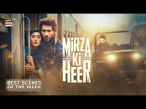 Mirza Ki Heer | Ali Raza | Hina Afridi | Zahid Ahmed | Best Scenes of The Week | ARY Digital Drama