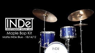 Video thumbnail for INDe Maple Bop Kit 18/14/12 - Matte INDe Blue by Independent Drum Lab