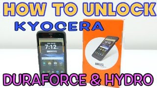 How to Unlock ALL Kyocera Duraforce & Hydro Models for ANY carrier (AT&T, Cricket, MetroPCS, ETC)