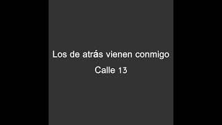 Los de atrás vienen conmigo - Calle 13 - letra