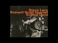 Steve Lacy & Roswell Rudd Quartet - School Days