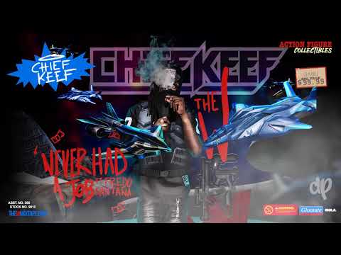 Chief Keef -  Never Had A Job ft. Fredo Santana Prod by 808 Mafia