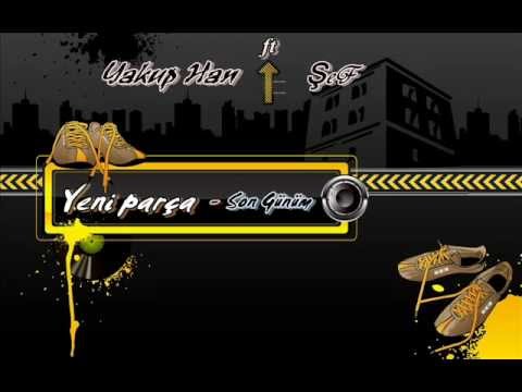 Ykup Han & ŞeF Son Günüm