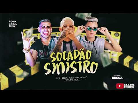 DUDU ROSA e WERTINHO VILÃO Feat MC RICK | SOCADÃO SINISTRO