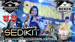 Download lagu Syakira Music Terbaru | Seorang Sedikit | AT Pangkalan Benteng | WD Rumda ń Aldo | Beken Production mp3