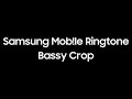 Samsung Ringtone - Bassy Crop