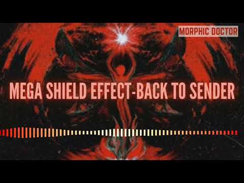 Mega shield effect-Back to sender (Energetically programmed)