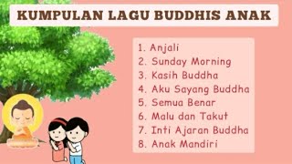 Download lagu Kumpulan Lirik Lagu Buddhis Anak-Anak mp3