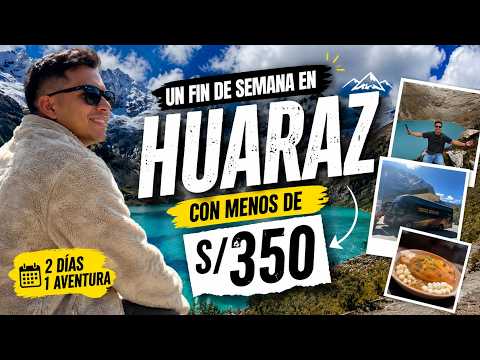 Pasé un FIN DE SEMANA en Huaraz por menos de S/350 😱 | Costos reales 2026