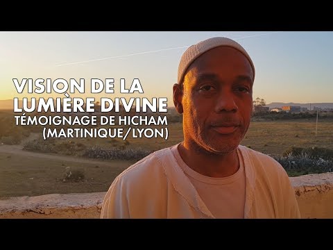 J'ai vu le Prophète ﷺ, les Anges, les Galaxies... - Témoignage de Hicham (Martinique/Lyon)