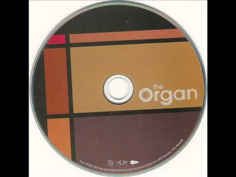The Organ ‎– Grab That Gun (full album) 2004