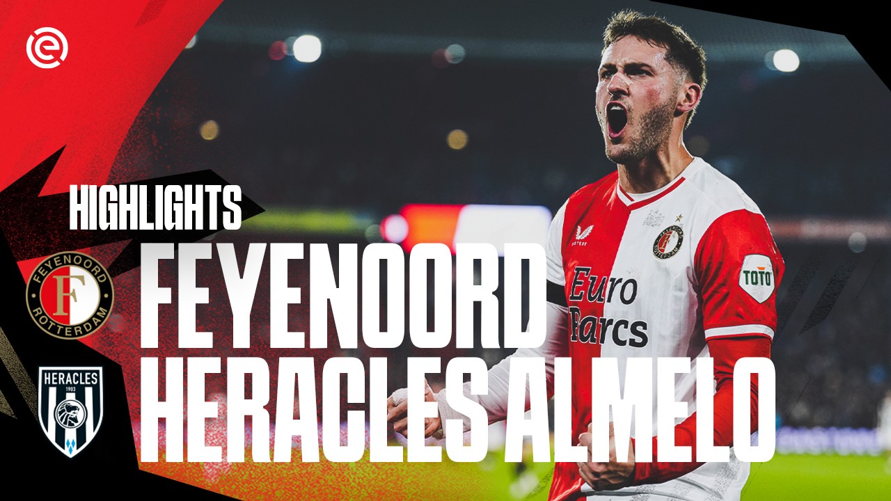 Feyenoord vs Heracles Almelo highlights