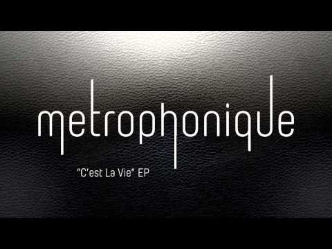 Metrophonique -  C'est la vie + Nobody