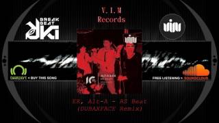 EK, Alt A - RS Beat (DUBAXFACE Remix) V.I.M Records