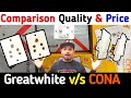Compersion between Greatwhite v/s CONA