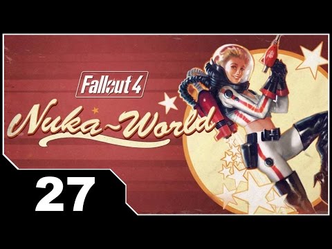 Fallout 4: Nuka World - EP27 Final Three