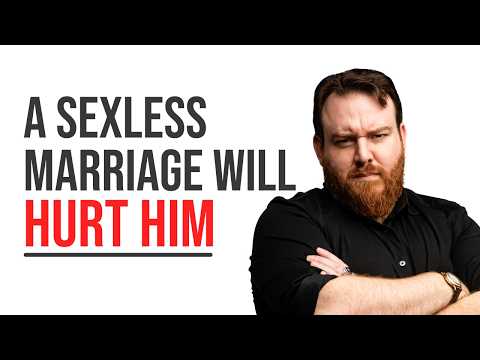 What A Sexless Marriage REALLY Does To Him