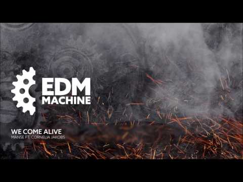 Manse feat. Cornelia Jakobs - We Come Alive