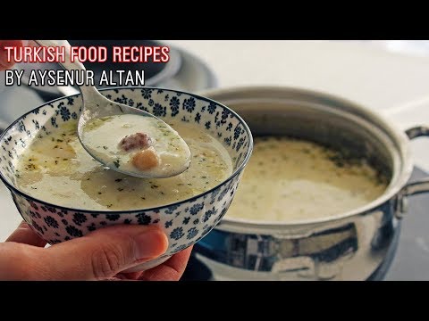 Turkish Lebeniye Soup (Meatballs And Chickpea Soup With Yogurt And Mint) - Turkish Food Recipes