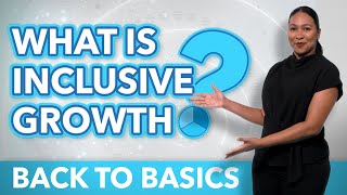 What is Inclusive Growth