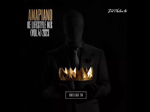 AMAPIANO MIX JAN 2024 KE LIFESTYLE MIX (VOL.4) | JAN 2024 | DJ Chellas TM