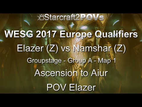 SC2 LotV - WESG 2017 EU Qual - Elazer vs Namshar - Group A - Map 1 - Ascension - Elazer