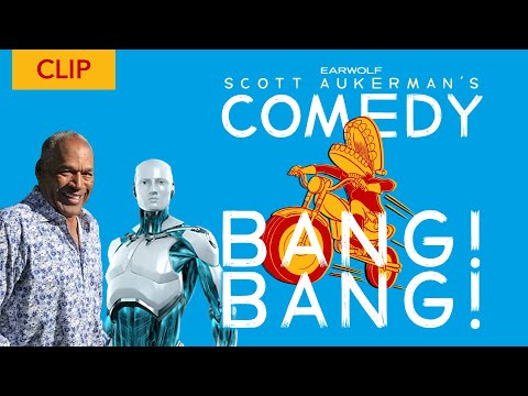 Comedy Bang Bang - OJ Simpson & Gary The Robot