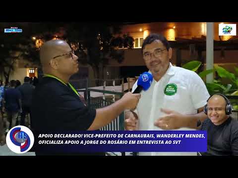 VICE-PREFEITO DE CARNAUBAIS, WANDERLEY OFICIALIZA APOIO A JORGE DO ROSÁRIO EM ENTREVISTA AO SVT